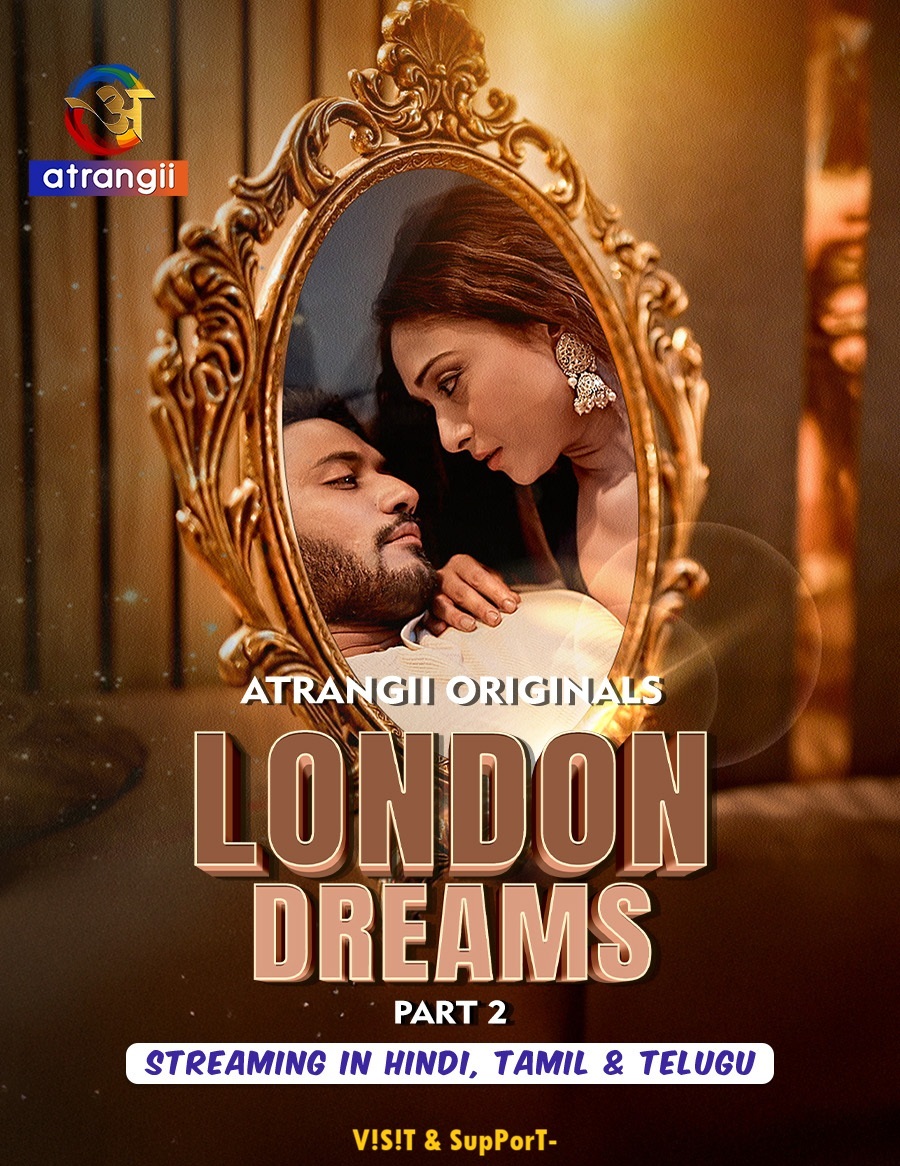 Free Download: London Dreams Part-2 E04-E06 (2025) Atrangii Hot Web Series - SeriesJunction