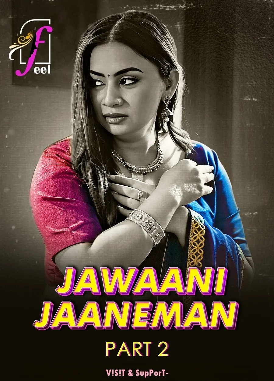 Free Download: Jawaani Jaaneman Part-2 S01 (2025) FeelApp Hot Web Series - SeriesJunction